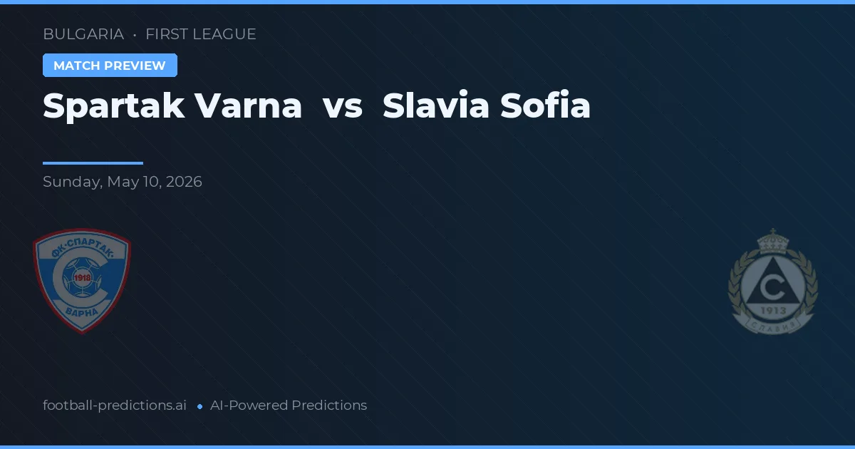 Spartak Warna vs Slavia Sofia — typy i zapowiedź meczu
