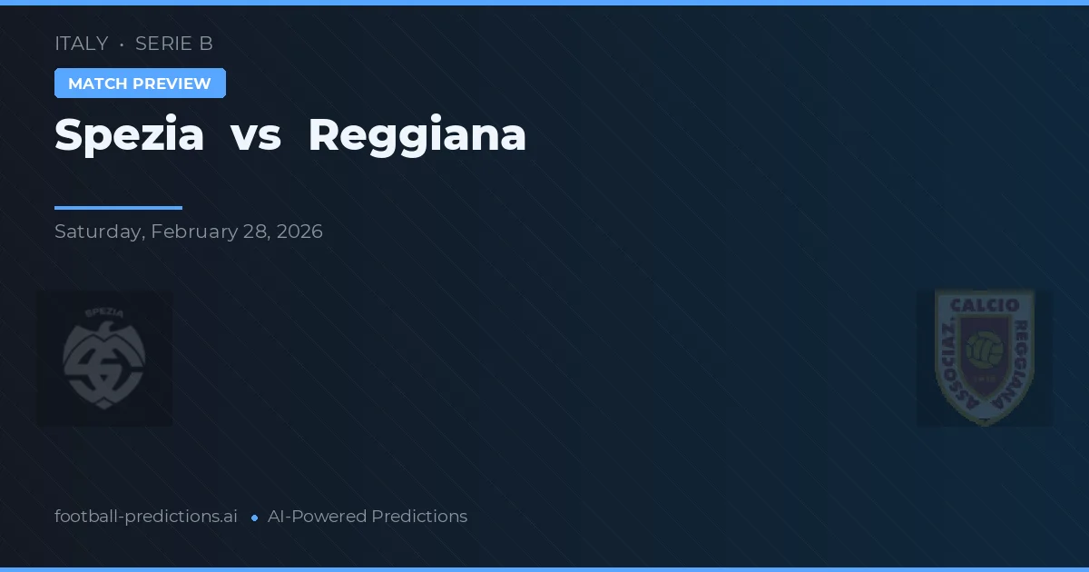 Spezia vs Reggiana — typy i zapowiedź meczu