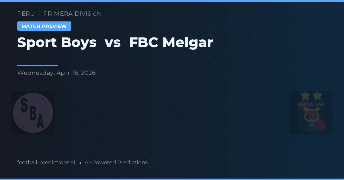 Sport Boys vs FBC Melgar — typy i zapowiedź meczu