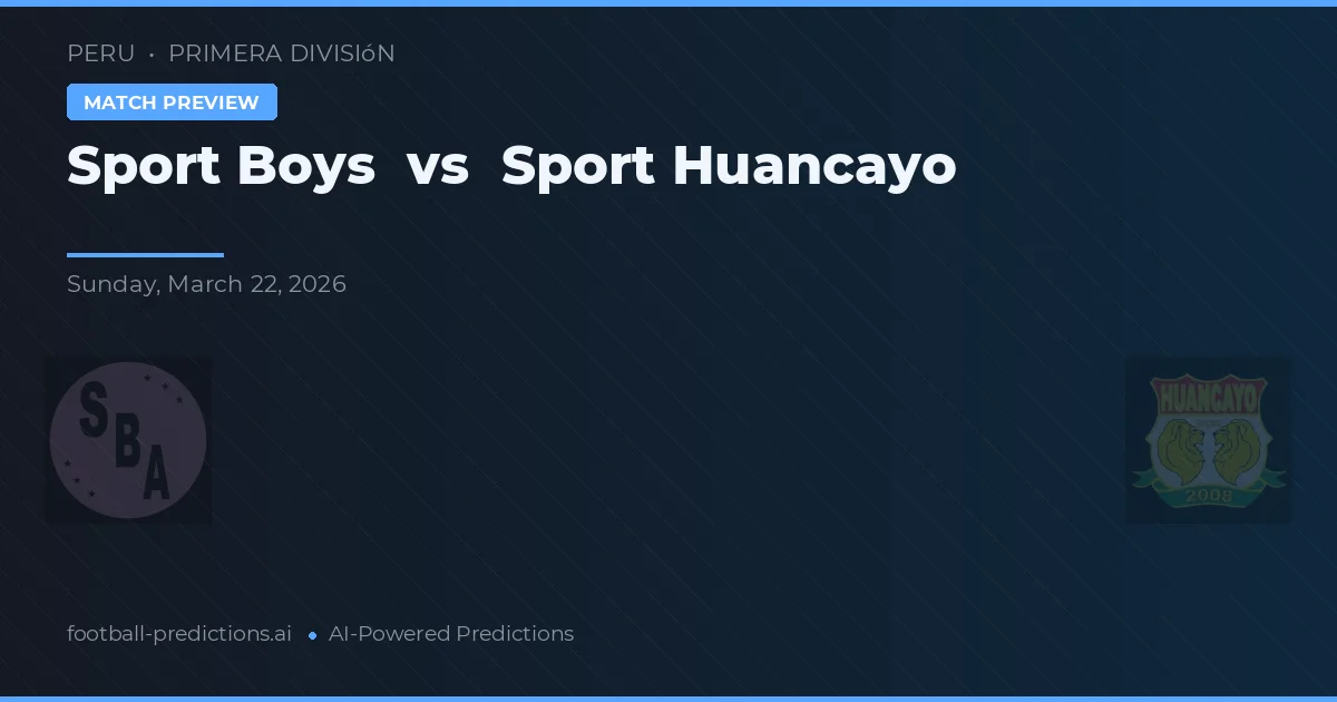 Sport Boys vs Sport Huancayo — typy i zapowiedź meczu