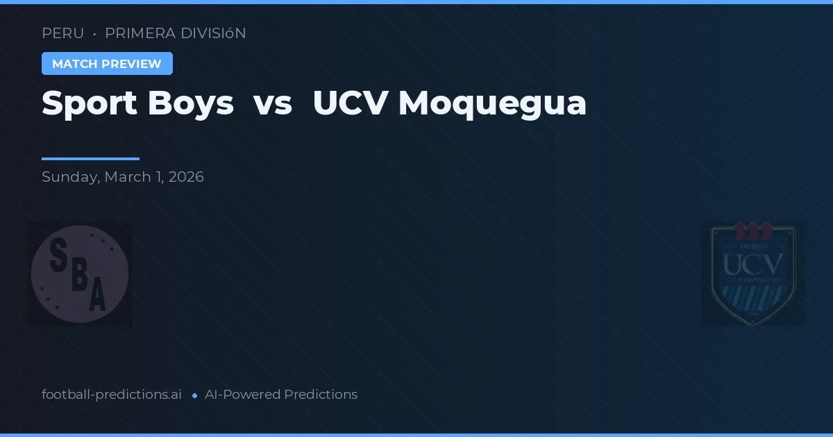 Sport Boys vs UCV Moquegua — typy i zapowiedź meczu