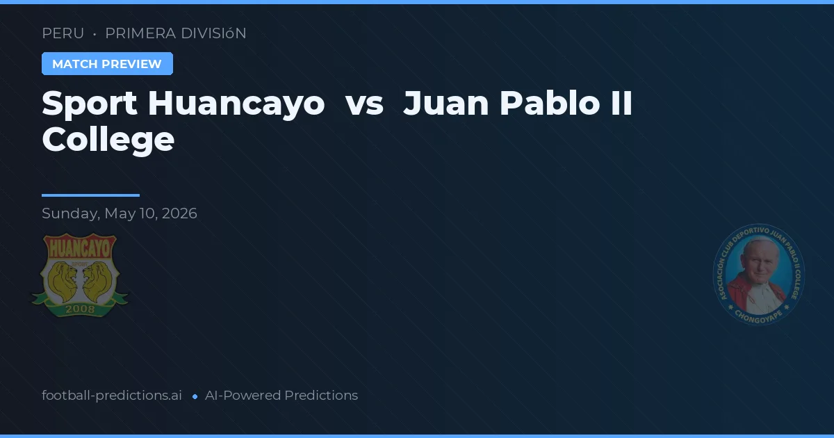 Sport Huancayo vs Juan Pablo II College — typy i zapowiedź meczu