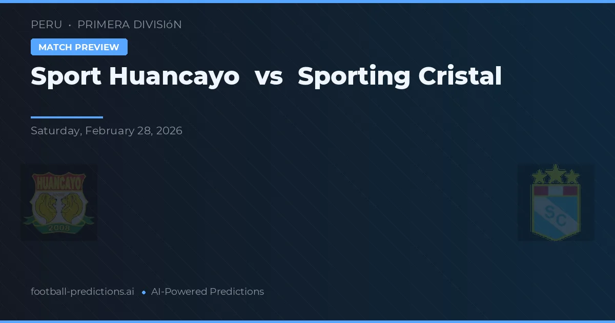 Sport Huancayo vs Sporting Cristal — typy i zapowiedź meczu