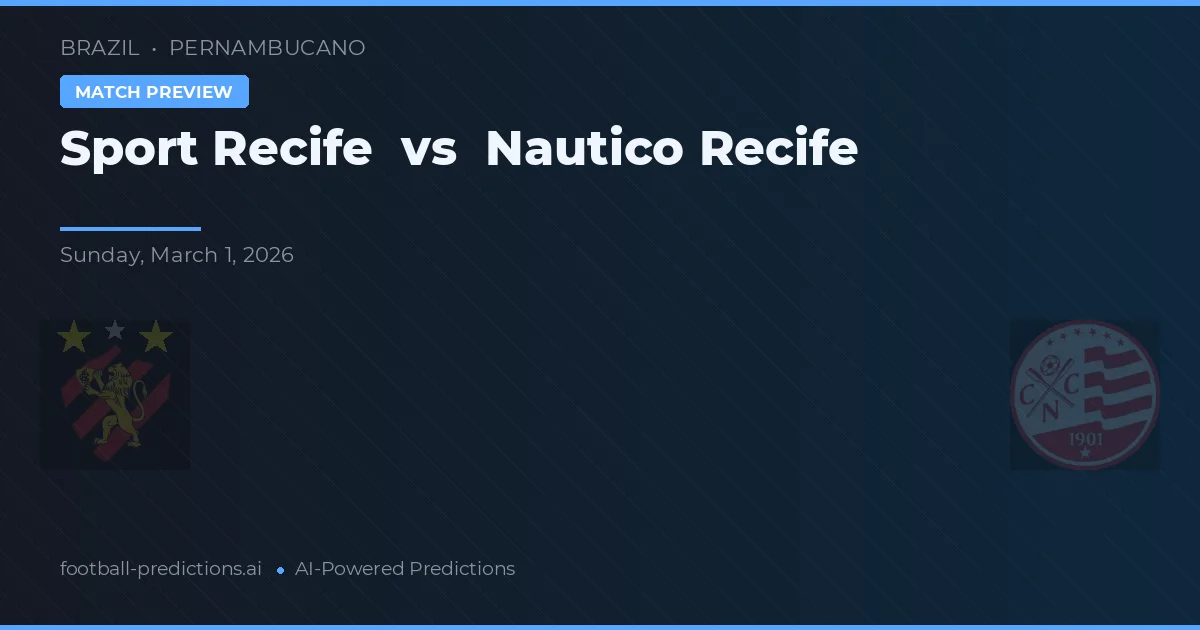 Sport Recife vs Náutico Recife — typy i zapowiedź meczu