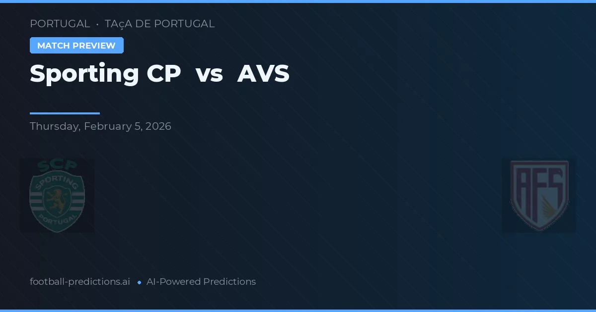 Sporting CP vs AVS — typy i zapowiedź meczu