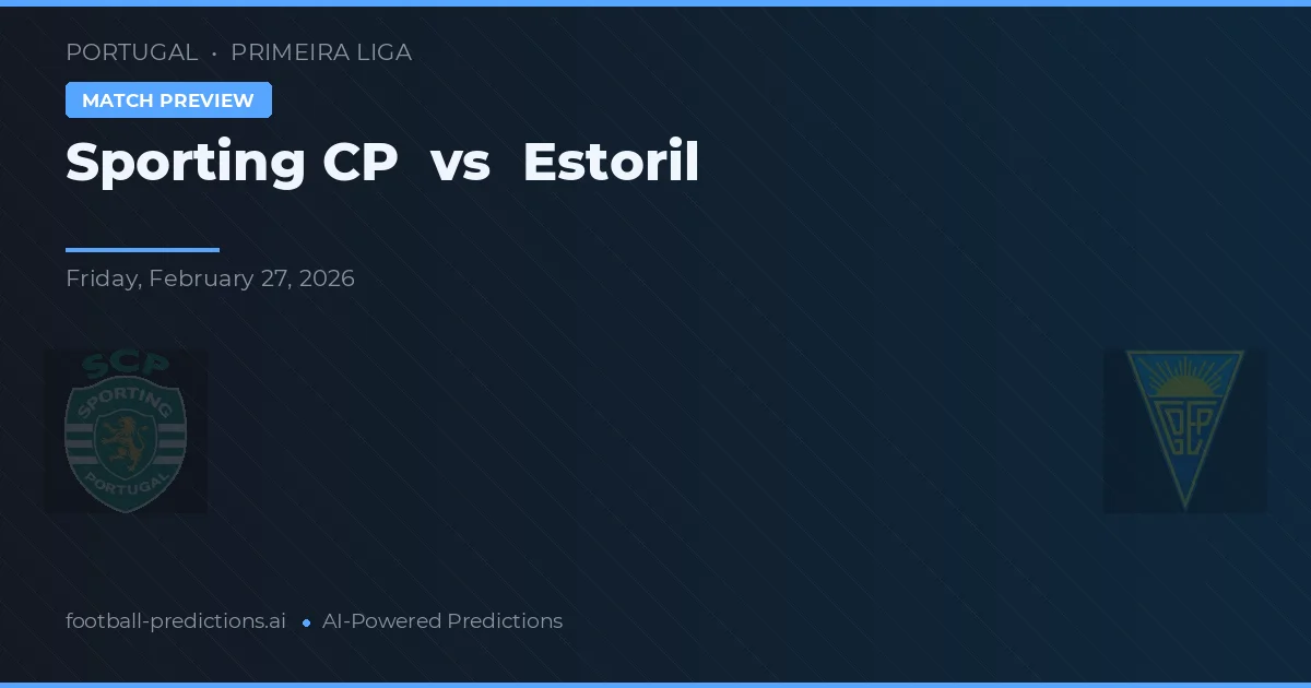 Sporting CP vs Estoril — typy i zapowiedź meczu