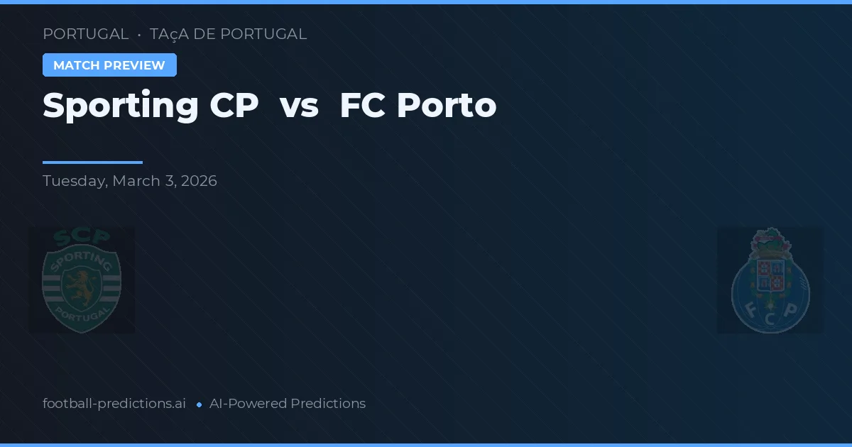 Sporting CP vs FC Porto — typy i zapowiedź meczu