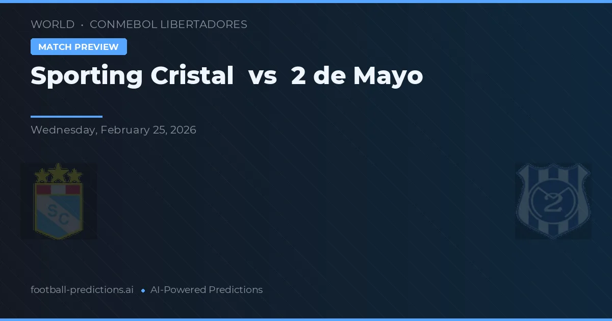 Sporting Cristal vs 2 de Mayo — typy i zapowiedź meczu