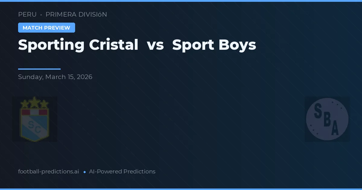 Sporting Cristal vs Sport Boys — typy i zapowiedź meczu