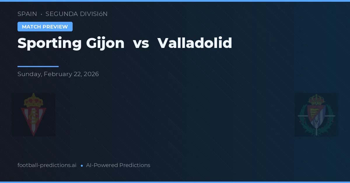 Sporting Gijón vs Valladolid — typy i zapowiedź meczu