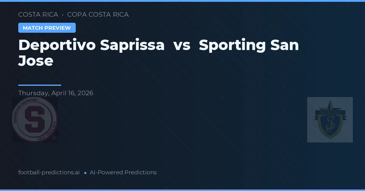 Deportivo Saprissa vs Sporting San Jose — typy i zapowiedź meczu