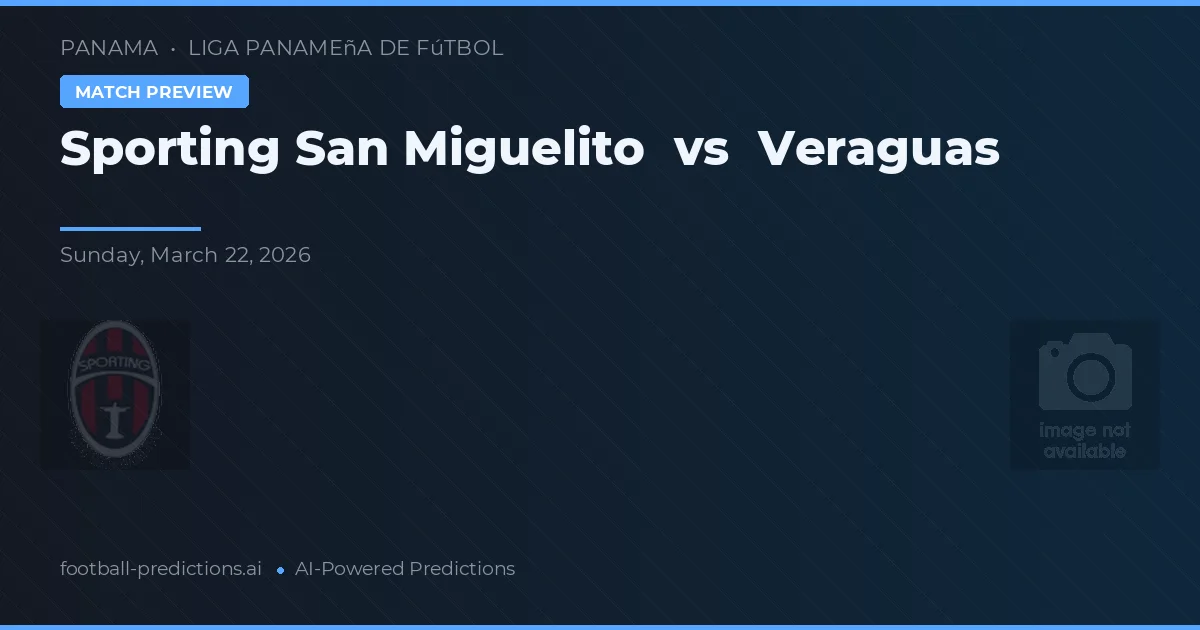 Sporting San Miguelito vs Veraguas — typy i zapowiedź meczu