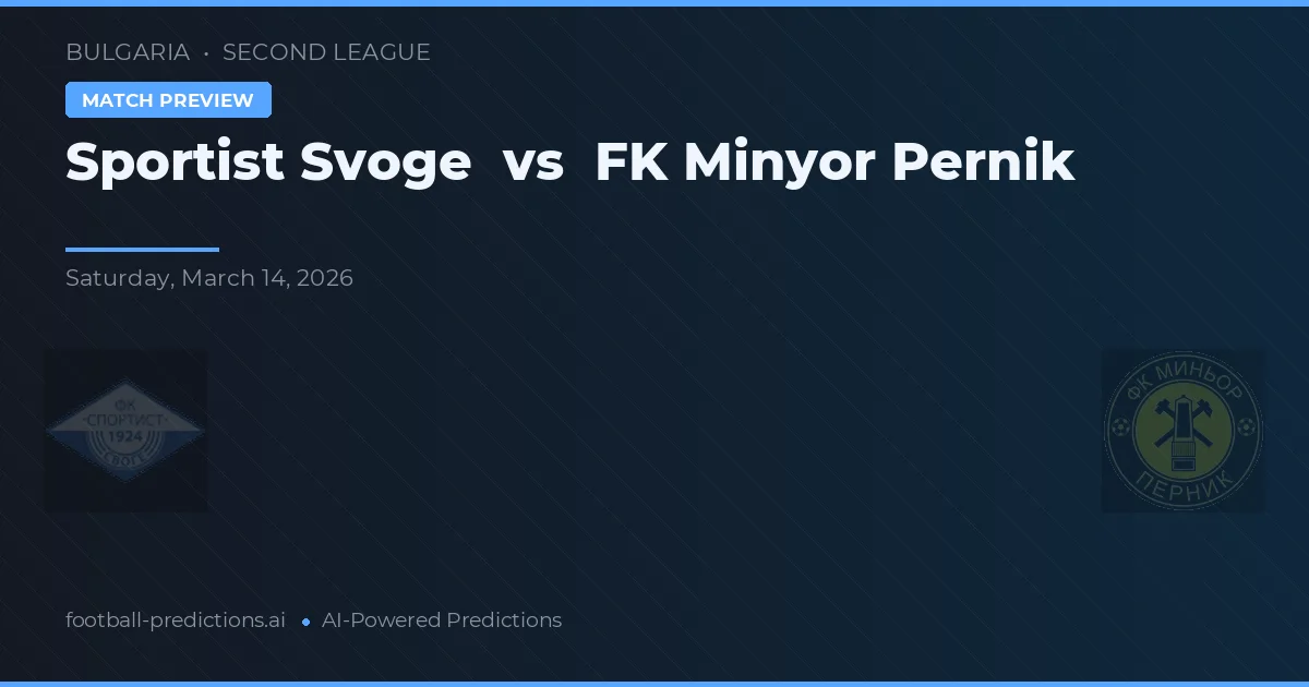 Sportist Svoge vs FK Minyor Pernik — typy i zapowiedź meczu