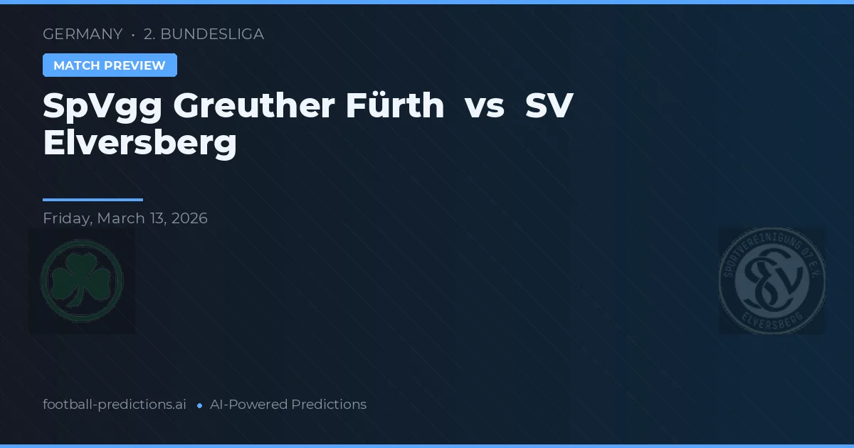 SpVgg Greuther Fürth vs SV Elversberg — typy i zapowiedź meczu