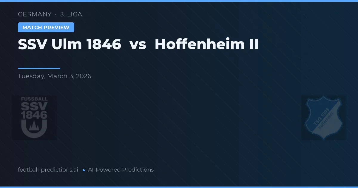 SSV Ulm 1846 vs Hoffenheim II — typy i zapowiedź meczu