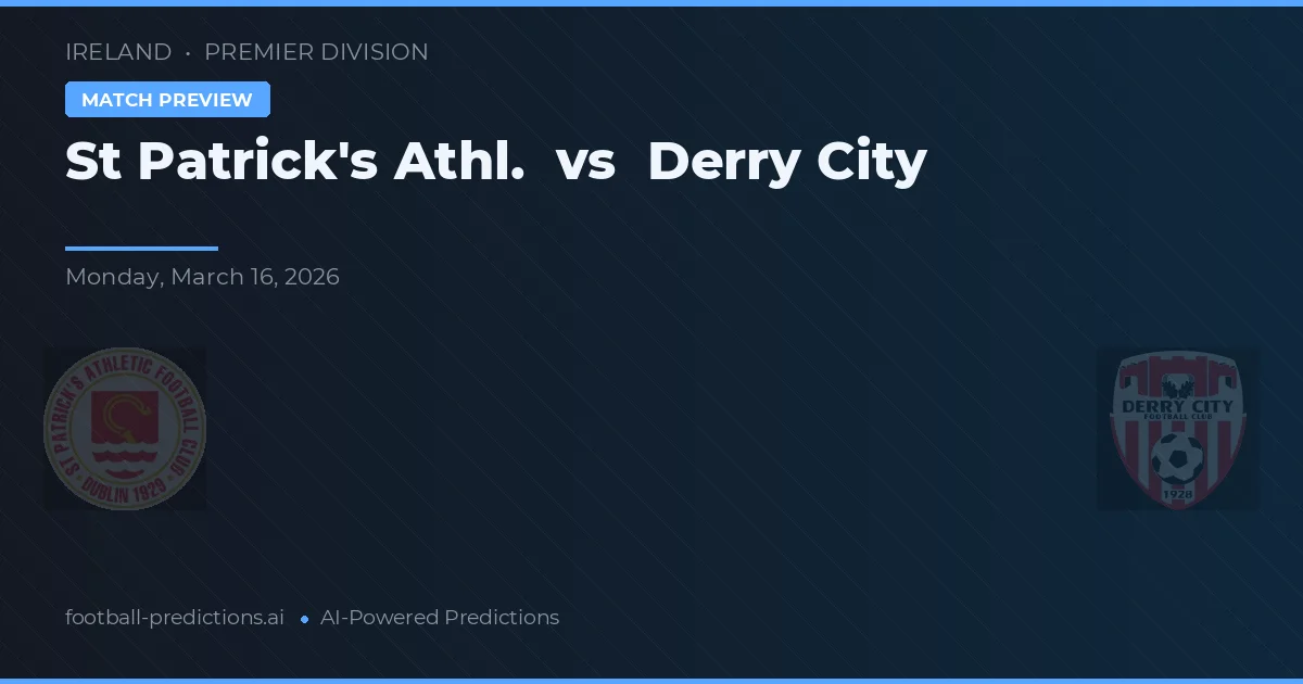 St Patrick's Athletic vs Derry City — typy i zapowiedź meczu