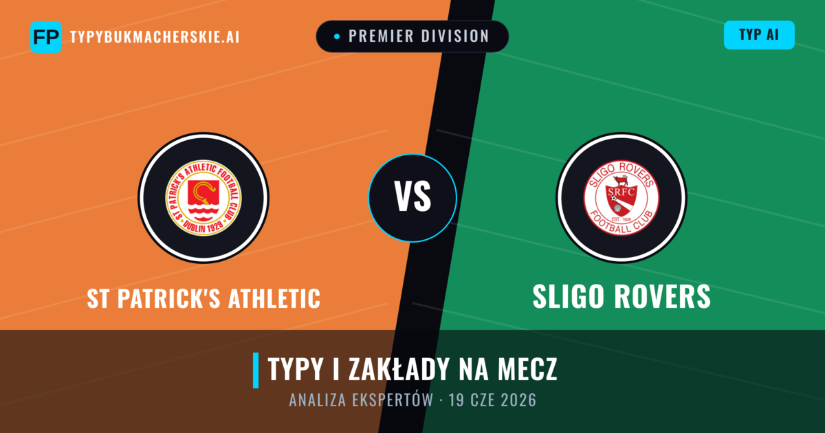 St Patrick's Athletic vs Sligo Rovers — typy i zapowiedź meczu