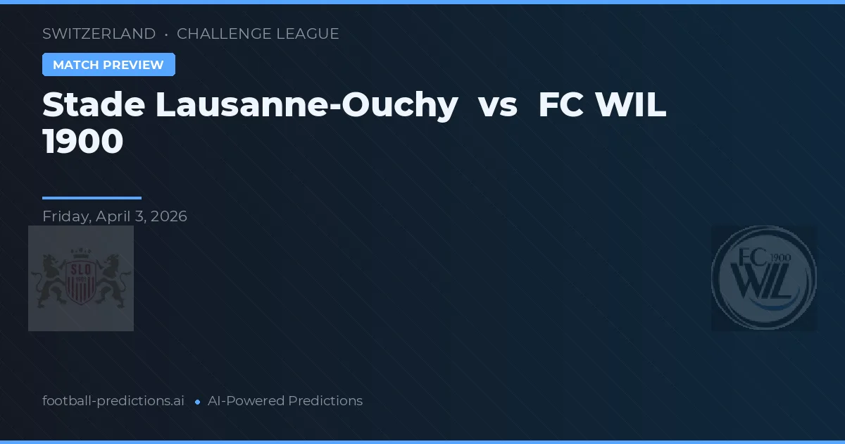 Stade Lausanne-Ouchy vs FC Wil 1900 — typy i zapowiedź meczu