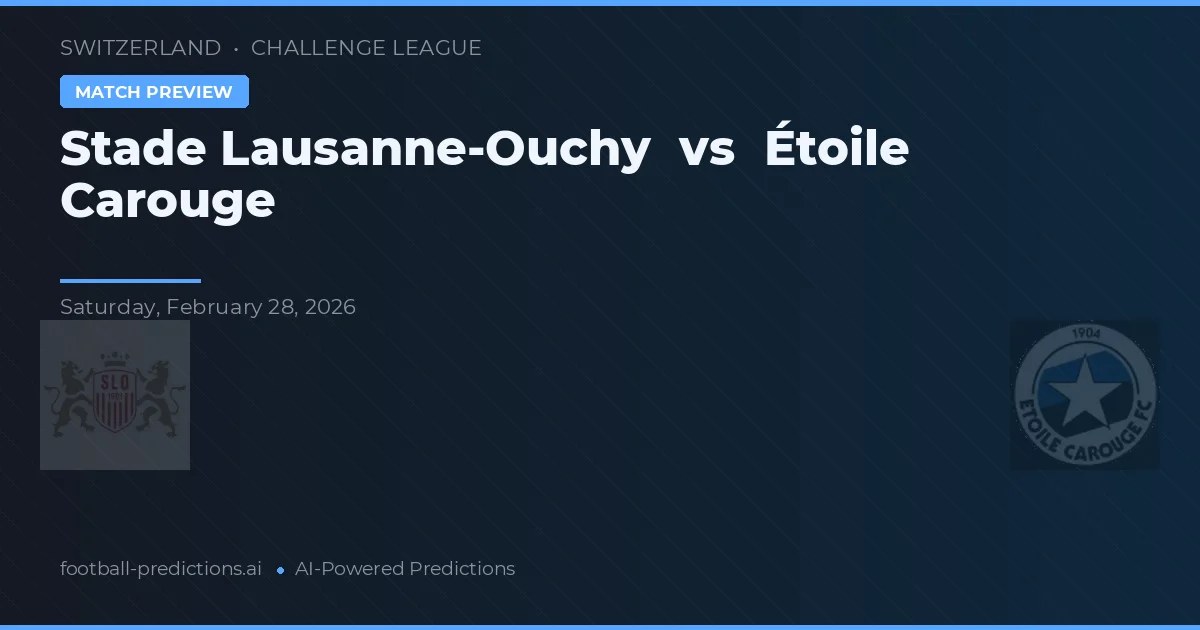 Stade Lausanne-Ouchy vs Étoile Carouge — typy i zapowiedź meczu