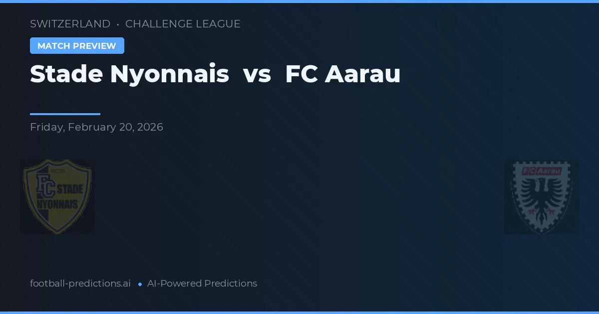 Stade Nyonnais vs FC Aarau — typy i zapowiedź meczu