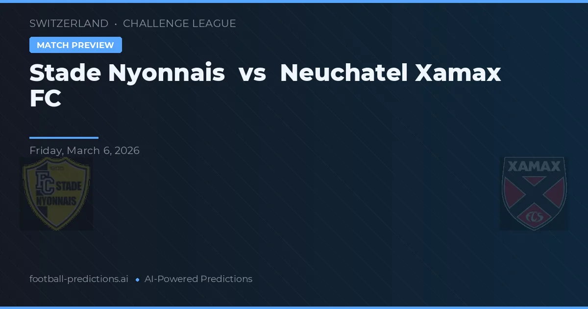 Stade Nyonnais vs Neuchâtel Xamax — typy i zapowiedź meczu