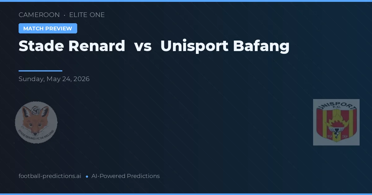 Stade Renard vs Unisport Bafang — typy i zapowiedź meczu