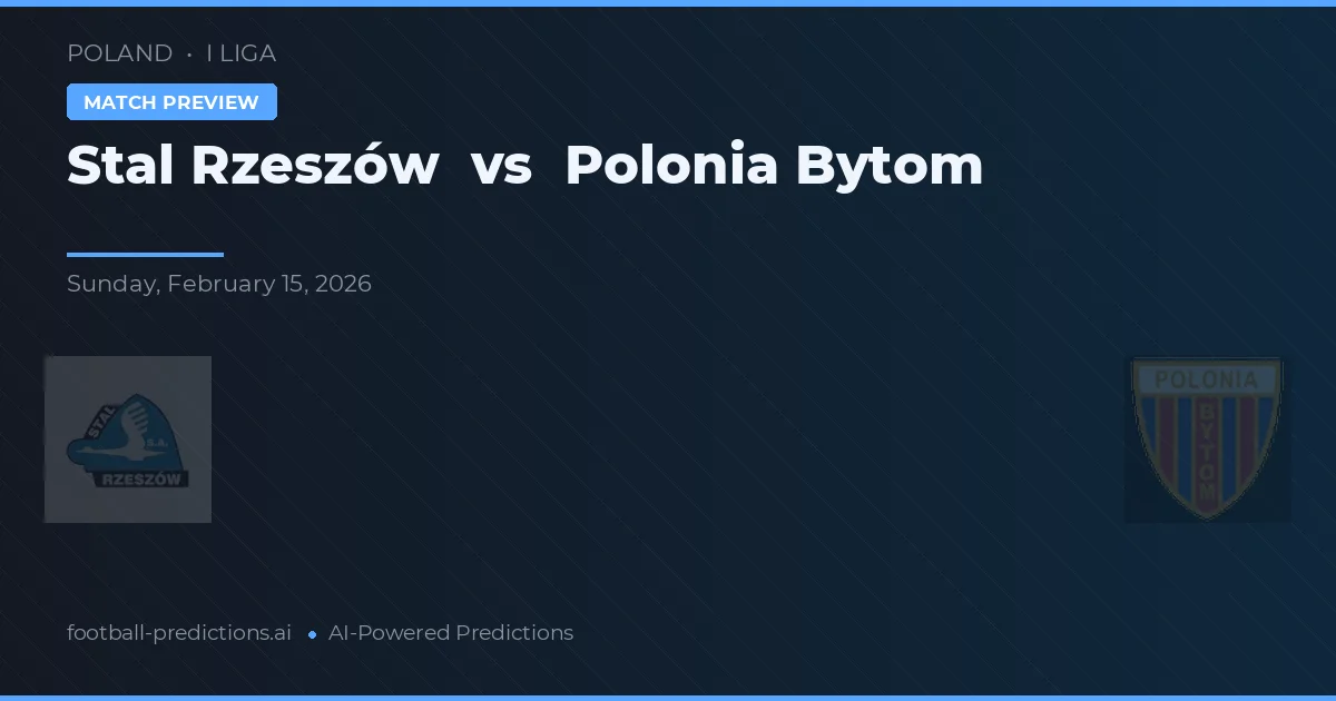 Stal Rzeszów vs Polonia Bytom — typy i zapowiedź meczu