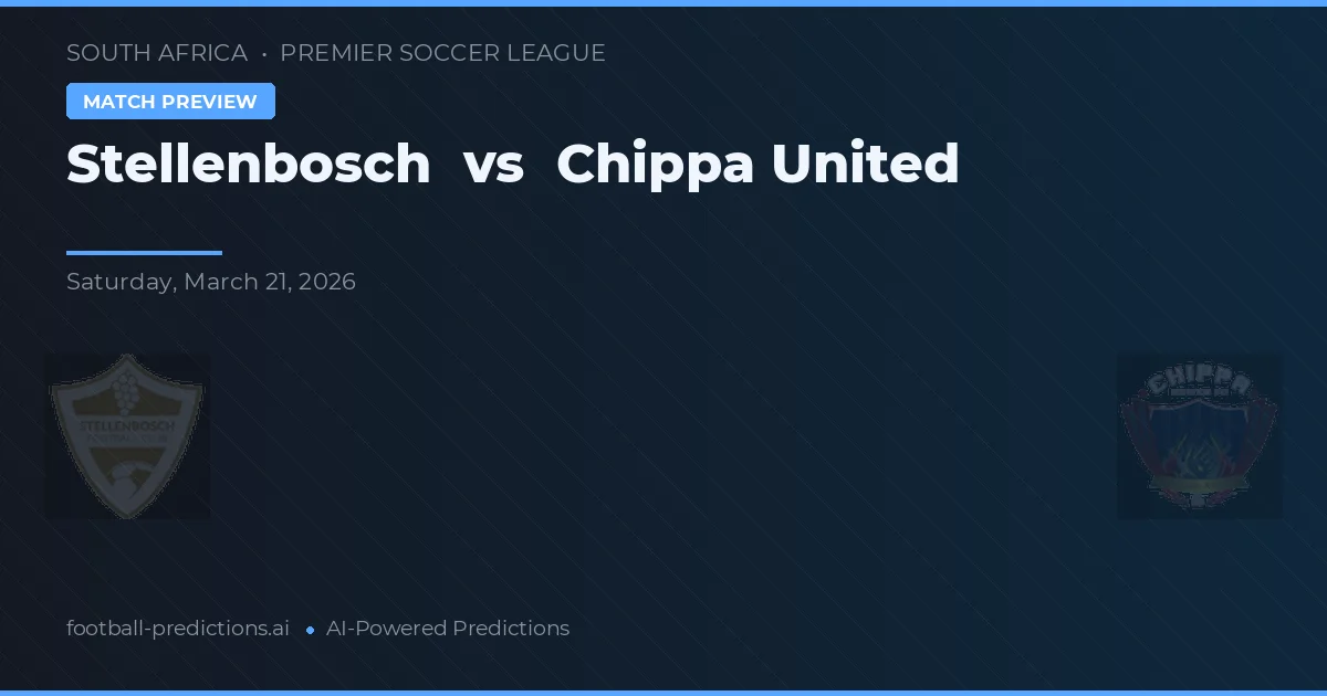 Stellenbosch vs Chippa United — typy i zapowiedź meczu