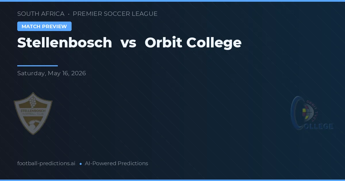 Stellenbosch vs Orbit College — typy i zapowiedź meczu