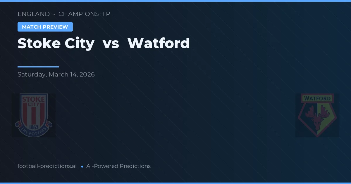 Stoke City vs Watford — typy i zapowiedź meczu