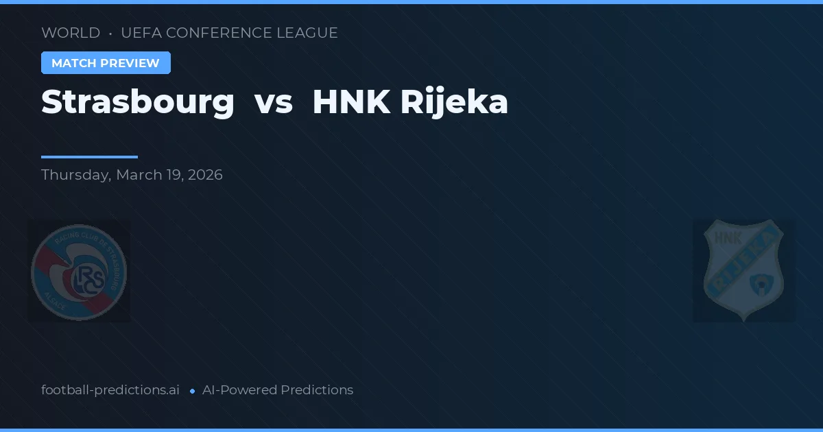 Strasbourg vs HNK Rijeka — typy i zapowiedź meczu
