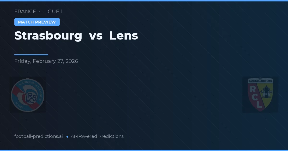 Strasbourg vs Lens — typy i zapowiedź meczu