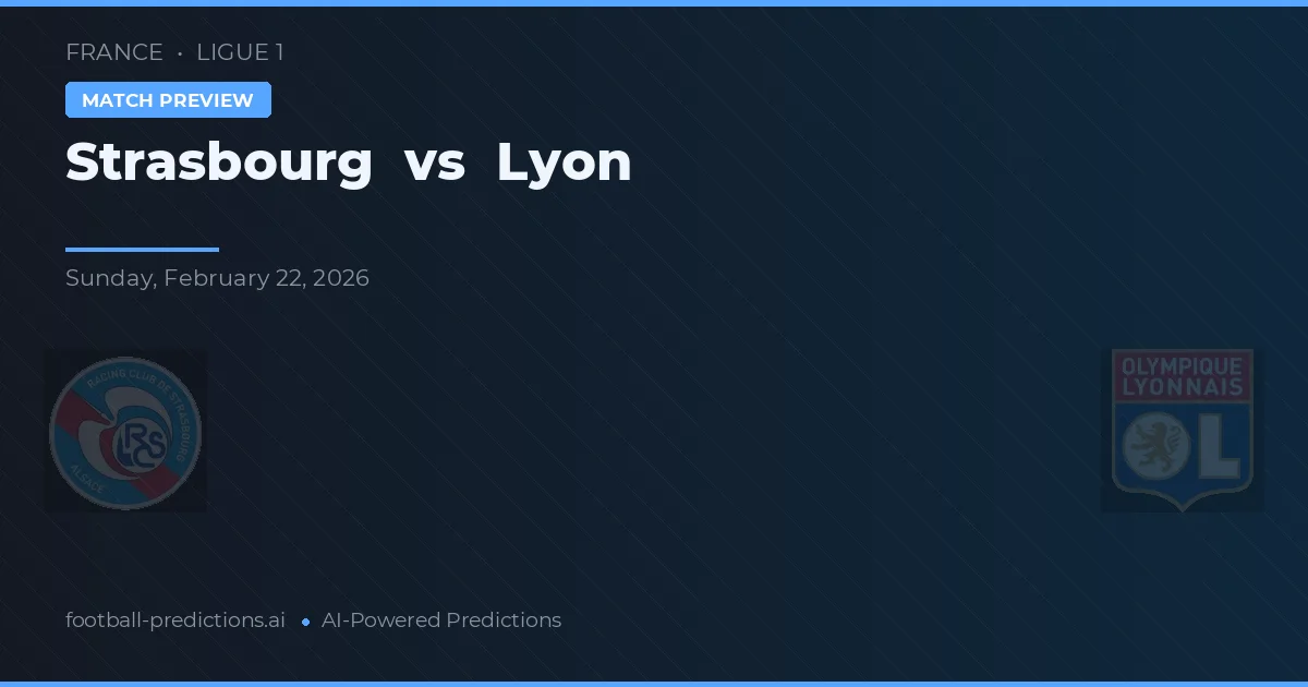 Strasbourg vs Lyon — typy i zapowiedź meczu