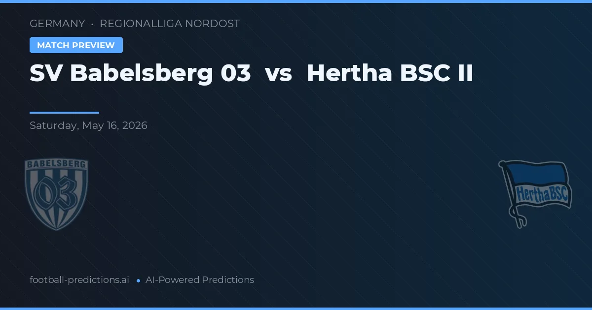 SV Babelsberg 03 vs Hertha BSC II — typy i zapowiedź meczu