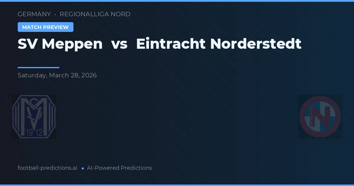 SV Meppen vs Eintracht Norderstedt — typy i zapowiedź meczu