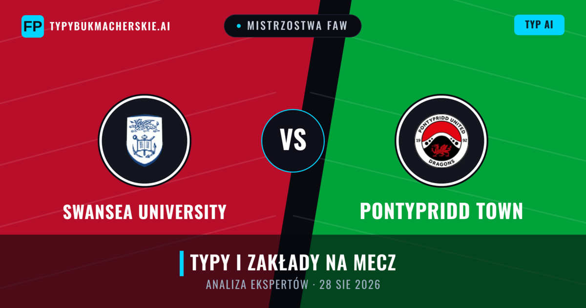 Swansea University vs Pontypridd Town — typy i zapowiedź meczu