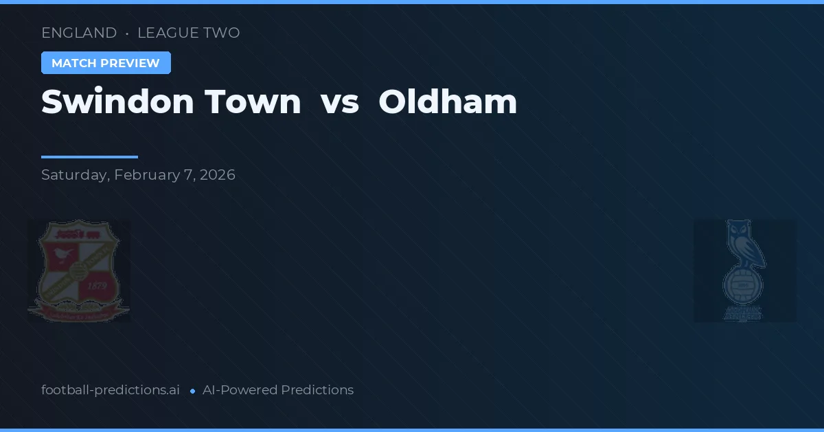 Swindon Town vs Oldham — typy i zapowiedź meczu