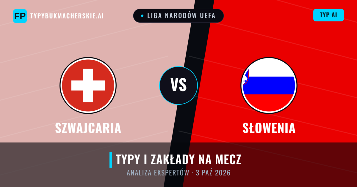 Szwajcaria vs Słowenia — typy i zapowiedź meczu