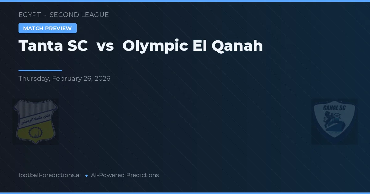 Tanta SC vs Olympic El Qanah — typy i zapowiedź meczu