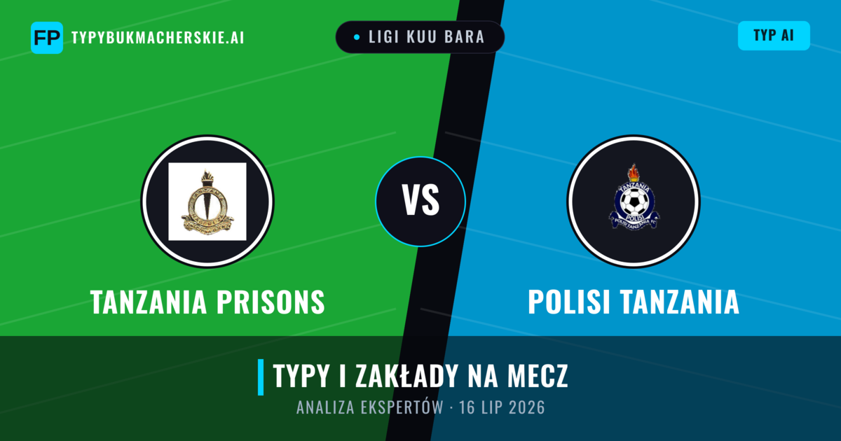 Tanzania Prisons vs Polisi Tanzania — typy i zapowiedź meczu