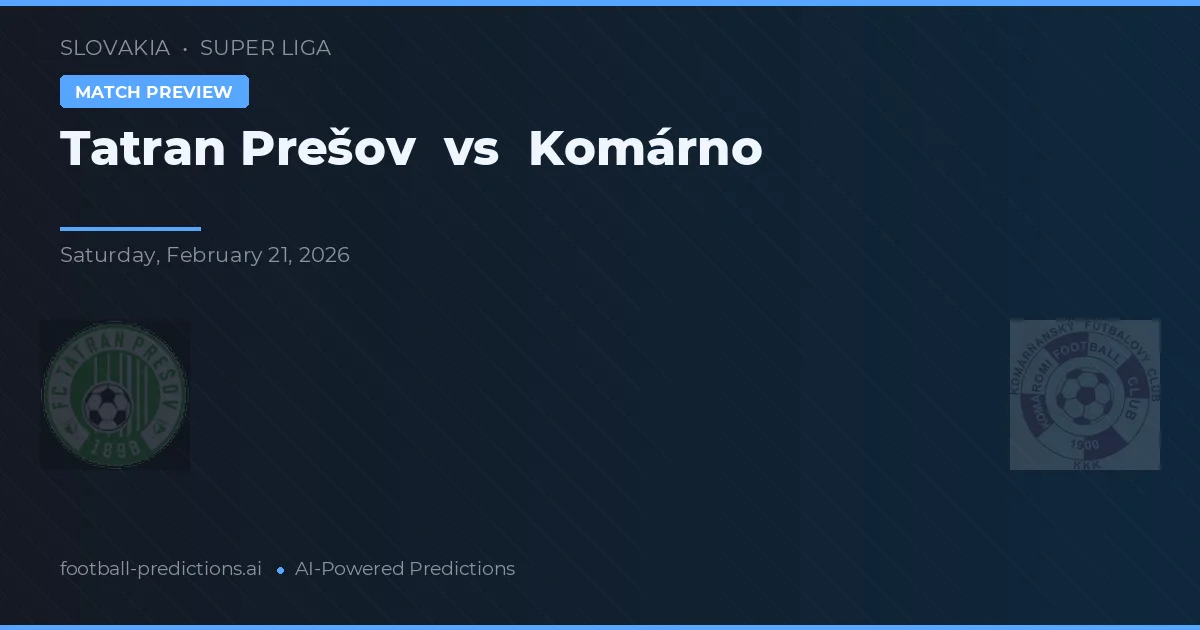 Tatran Prešov vs Komárno — typy i zapowiedź meczu
