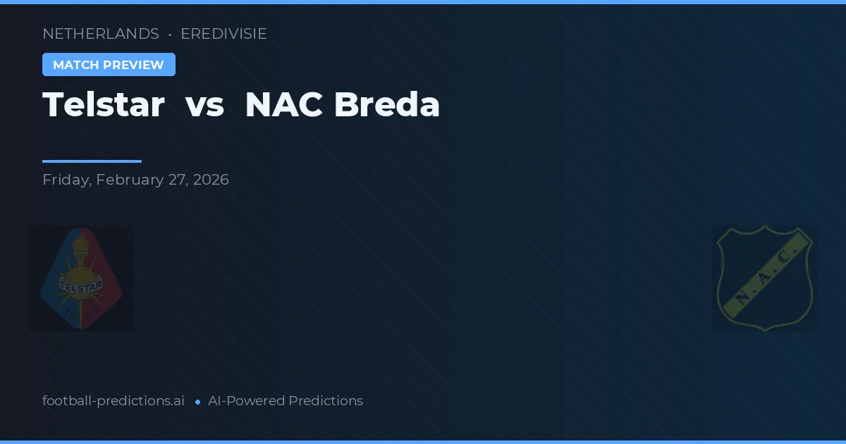 Telstar vs NAC Breda — typy i zapowiedź meczu