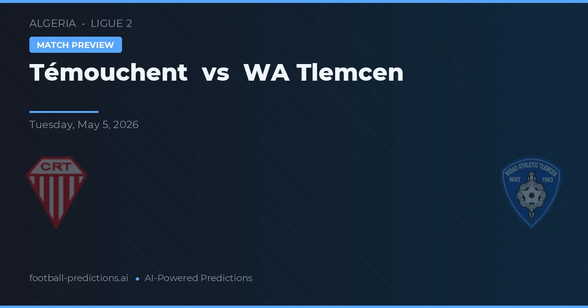 Témouchent vs WA Tlemcen — typy i zapowiedź meczu