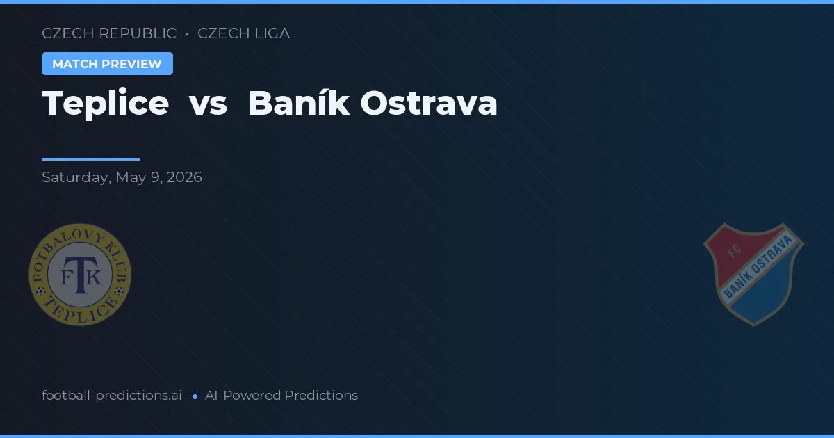 Teplice vs Baník Ostrava — typy i zapowiedź meczu