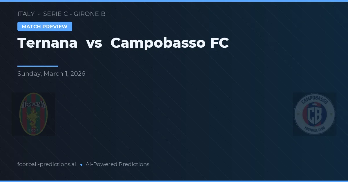 Ternana vs Campobasso — typy i zapowiedź meczu