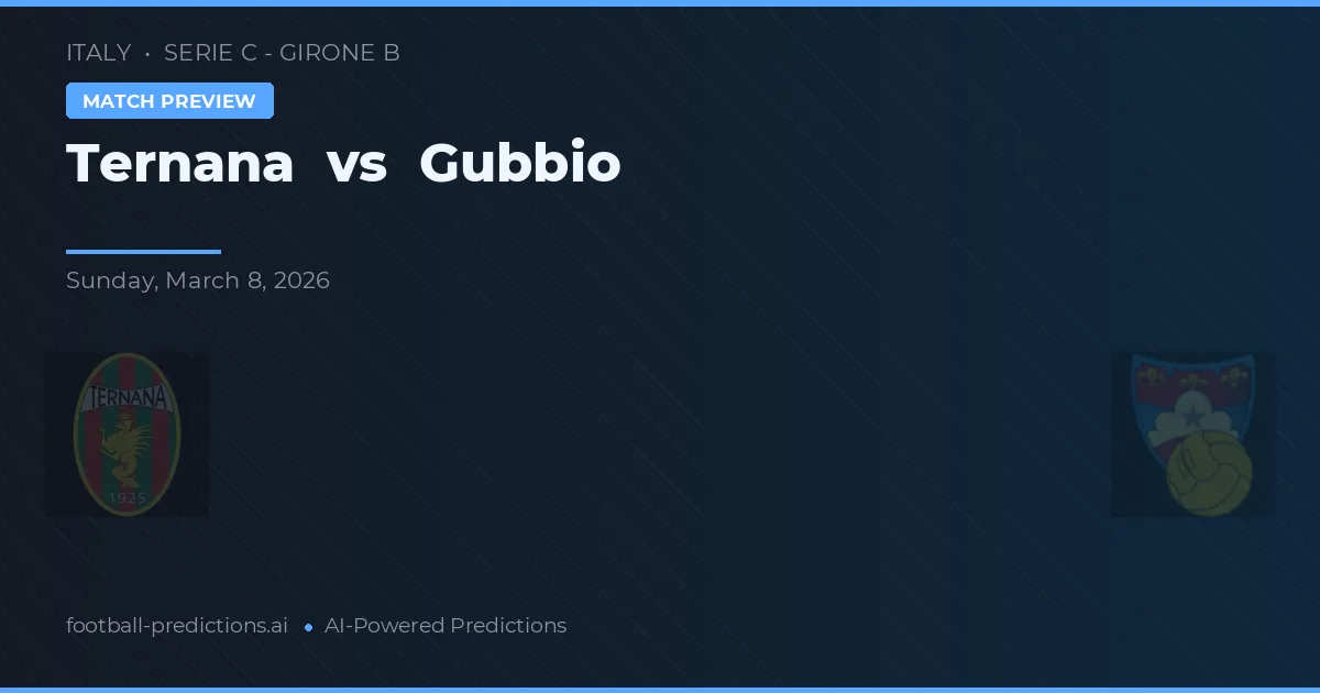 Ternana vs Gubbio — typy i zapowiedź meczu