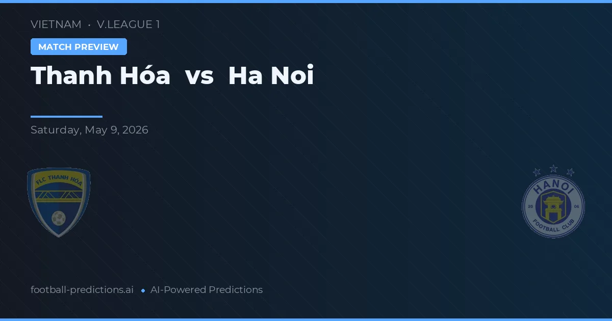 Thanh Hóa vs Hanoi — typy i zapowiedź meczu