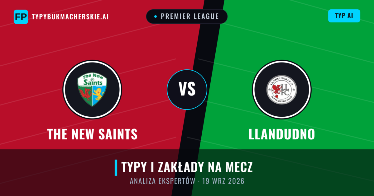 The New Saints vs Llandudno — typy i zapowiedź meczu
