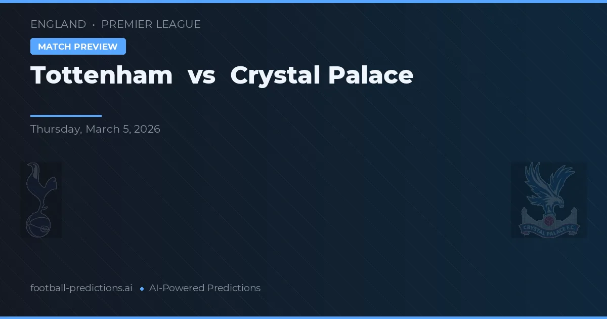 Tottenham vs Crystal Palace — typy i zapowiedź meczu