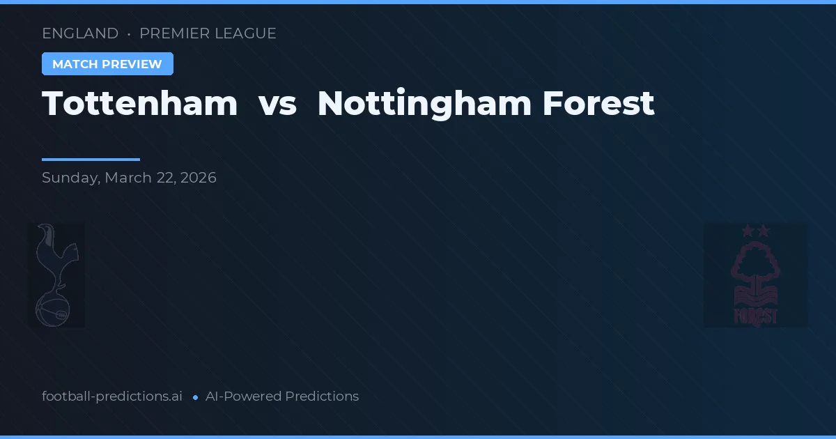 Tottenham vs Nottingham Forest — typy i zapowiedź meczu